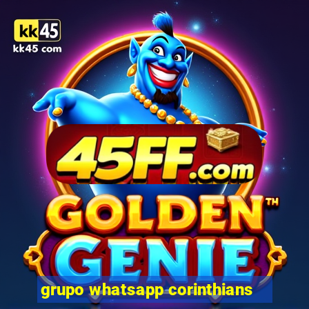 grupo whatsapp corinthians